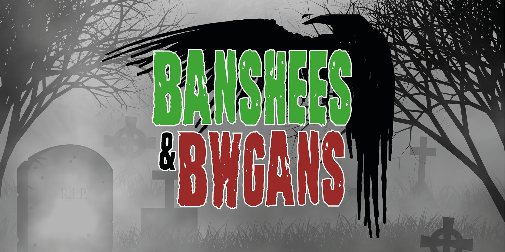 Banshees and Bwgans Podcast